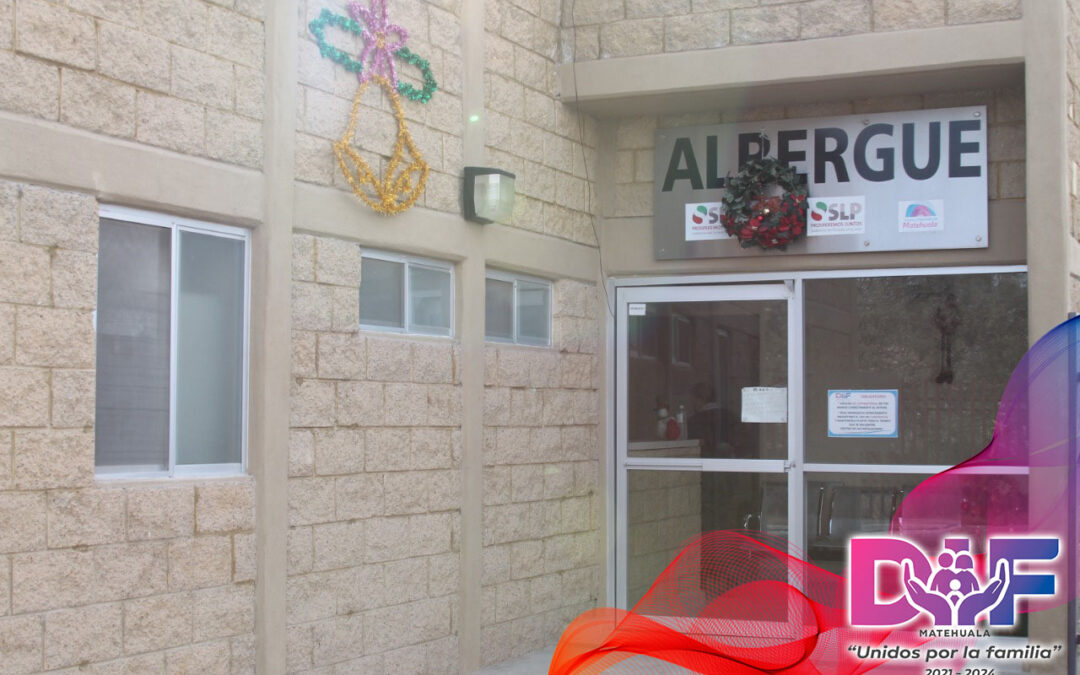 DIF MATEHUALA MANTIENE ATENCIÓN EN ALBERGUE DEL HOSPITAL GENERAL