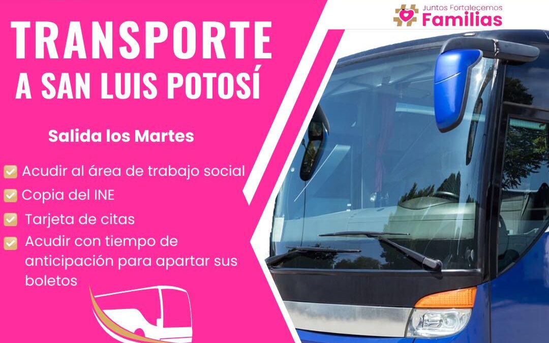 Reanudación del Transporte a San Luis Potosí
