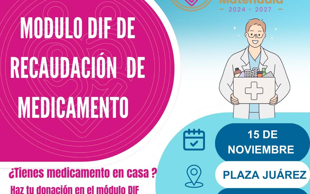 Invitan a donar medicamentos al Sistema Municipal DIF de Matehuala